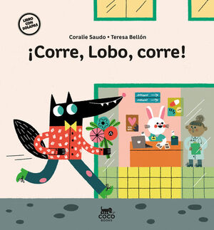 ¡CORRE, LOBO, CORRE!