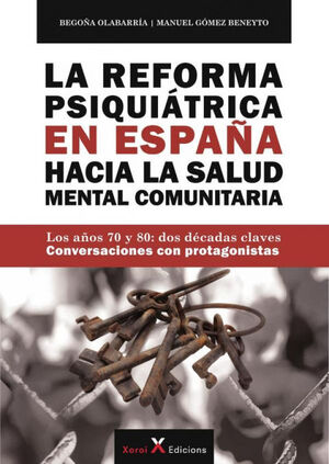 LA REFORMA PSIQUIÁTRICA EN ESPAÑA HACIA LA SALUD MENTAL COMUNITARIA