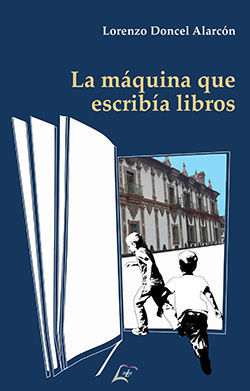 LA MÁQUINA QUE ESCRIBÍA LIBROS