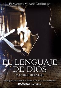 EL LENGUAJE DE DIOS Y OTRO RELATOS