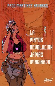 LA MAYOR REVOLUCIÓN JAMÁS IMAGINADA