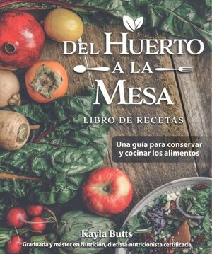 DEL HUERTO A LA MESA . LIBRO RECETAS