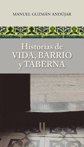 HISTORIAS DE VIDA BARRIO Y TABERNA