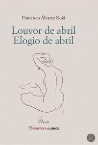 LOUVOR DE ABRIL. ELOGIO DE ABRIL