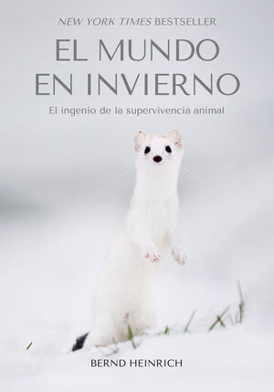 MUNDO EN INVIERNO:EL INGENIO DE LA SUPERVIVENCIA ANIMAL