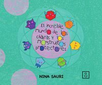 EL INCREIBLE MUNDO DE LOS CHAKRAS Y LOS MONSTRUITOS PROTECTORES