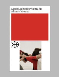 LIBROS, LECTORES Y LECTURAS