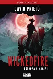 WICKEDFIRE: POLVORA Y MAGIA 3