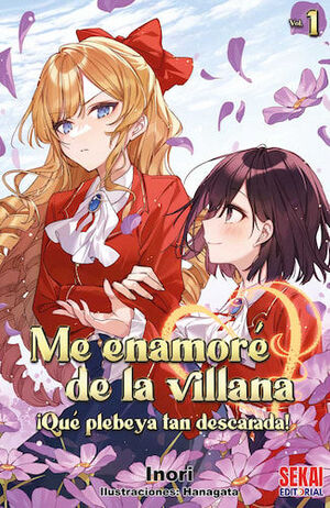ME ENAMORE DE LA VILLANA: ¡QUE PLEBEYA TAN DESCARADA! 1