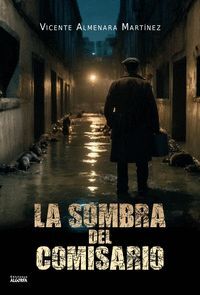 LA SOMBRA DEL COMISARIO