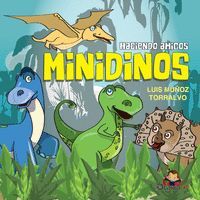 HACIENDO AMIGOS MINIDINOS