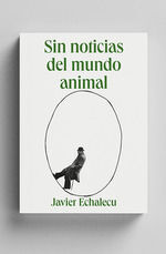 SIN NOTICIAS DEL MUNDO ANIMAL