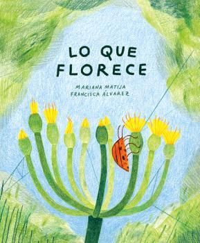 LO QUE FLORECE