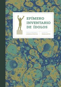 EFÍMERO INVENTARIO DE ÍDOLOS