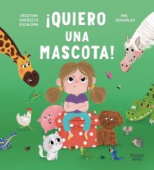 ¡QUIERO UNA MASCOTA!