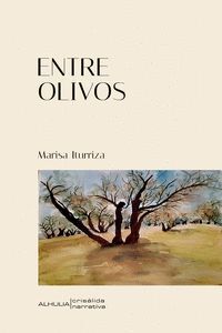 ENTRE OLIVOS