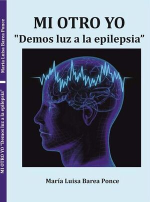 MI OTRO YO. DEMOS LUZ A LA EPILEPSIA