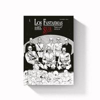 FANTASMAS DEL SUR. VOL 1