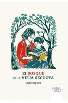 EL BOSQUE DE LA VIEJA SECUOYA