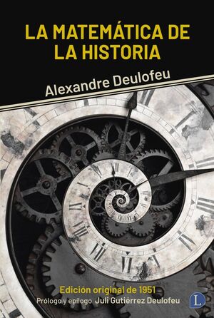LA MATEMÁTICA DE LA HISTORIA