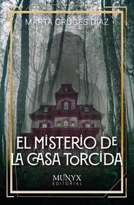 EL MISTERIO DE LA CASA TORCIDA