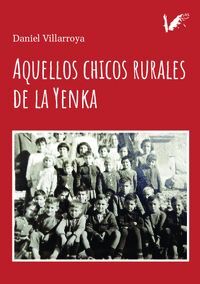 AQUELLOS CHICOS RURALES DE LA YENKA