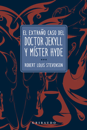 EL EXTRAÑO CASO DEL DOCTOR JEKYLL Y MISTER HYDE