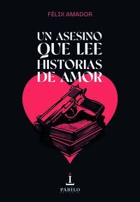 UN ASESINO QUE LEE HISTORIAS DE AMOR