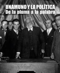 UNAMUNO Y LA POLITICA