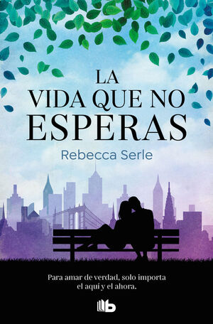 LA VIDA QUE NO ESPERAS