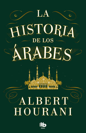 LA HISTORIA DE LOS ÁRABES