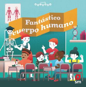 MAN.FANTASTICO CUERPO HUMANO