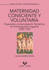 MATERNIDAD CONSCIENTE Y VOLUNTARIA. EUGENESIA Y EM