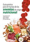 GUÍA PRÁCTICA PARA EL MANEJO DE LAS ANEMIAS DE ORIGEN NUTRICIONAL