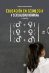 EDUCACIÓN EN SEXOLOGÍA Y SEXUALIDAD HUMANA- 3º EDICIÓN