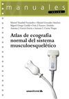 ATLAS DE ECOGRAFÍA NORMAL DEL SISTEMA MUSCULOESQUELÉTICO