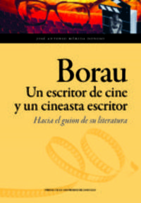 BORAU, UN ESCRITOR DE CINE Y UN CINEASTA ESCRITOR