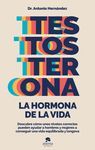 TESTOSTERONA: LA HORMONA DE LA VIDA