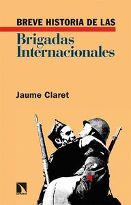 BREVE HISTORIA DE LAS BRIGADAS INTERNACIONALES