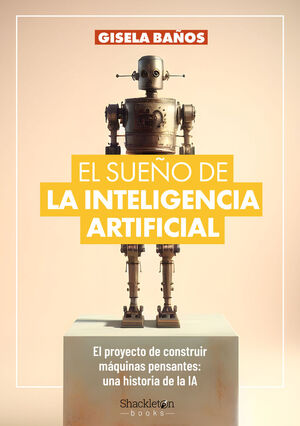 SUEÑO DE LA INTELIGENCIA ARTIFICIAL, EL