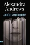 ¿QUIÉN ES MAUD DIXON (ADN)