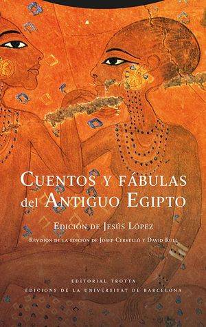 CUENTOS Y FÁBULAS DEL ANTIGUO EGIPTO