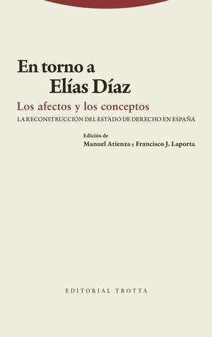 EN TORNO A ELÍAS DÍAZ. LOS AFECTOS Y LOS CONCEPTOS