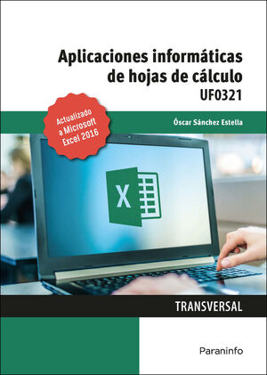 APLICACIONES INFORMÁTICAS DE HOJAS DE CÁLCULO. MICROSOFT EXCEL 2016