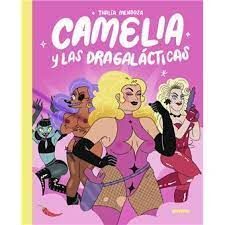 CAMELIA Y LAS DRAGALACTICAS