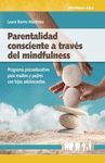 PARENTALIDAD CONSCIENTE A TRAVES DEL MINDFULNESS