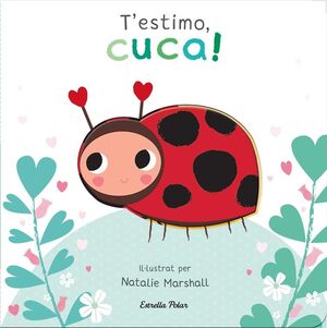 T'ESTIMO, CUCA! LLIBRE DE CARTRÓ AMB TROQUELLS