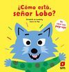 ¿CÓMO ESTÁ, SEÑOR LOBO