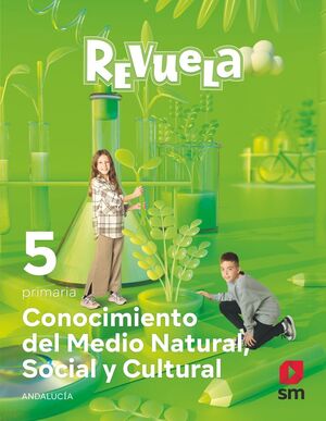 CONOCIMIENTO DEL MEDIO NATURAL, SOCIAL Y CULTURAL. 5 PRIMARIA. REVUELA. ANDALUCÍ