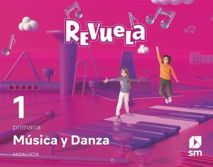 MÚSICA Y DANZA. 1 PRIMARIA. REVUELA. ANDALUCÍA